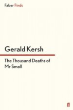 Thousand Deaths of Mr Small