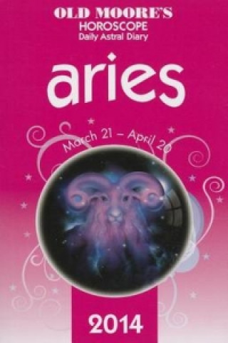 Old Moore's Horoscope and Astral Diary: Aries