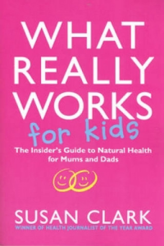 What Really Works For Kids