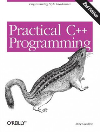 Practical C++ Programming 2e (Steve Oualline)(Miękka)