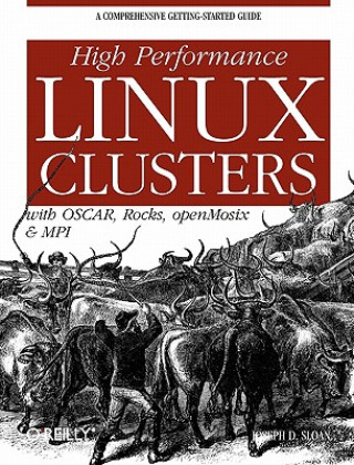 High Performance Linux Clusters with OSCAR, Rocks, openMosix and MPI
