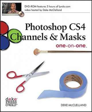 Photoshop CS4 Channels and Masks one-on-one