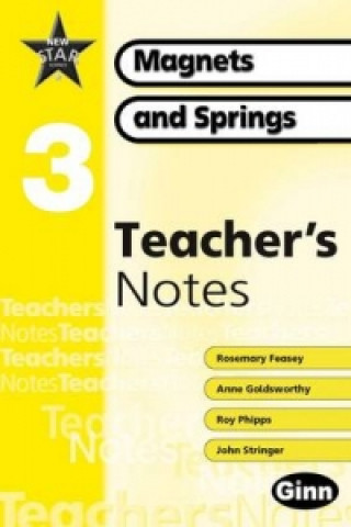 New Star Science Yr3/P4: Magnets And Springs Teacher Notes