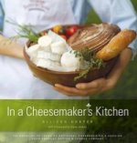 In a Cheesemaker's Kitchen
