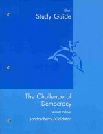 Study Guide for Janda/Berry/Goldman S Challenge of Democracy, Post 9/11 Edition, 7th
