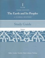 Study Guide for Bulliet/Crossley/Headrick/Hirsch/Johnson/Northrup S the Earth and Its People: A Global History. Brief Edition, Volume One: To 1500, 3r
