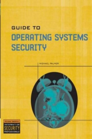 Guide to Operating Systems Security