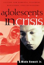 Adolescents in Crisis