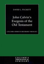 John Calvin's Exegesis of the Old Testament