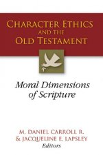 Character Ethics and the Old Testament