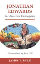 Jonathan Edwards for Armchair Theologians