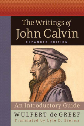 Writings of John Calvin, Expanded Edition