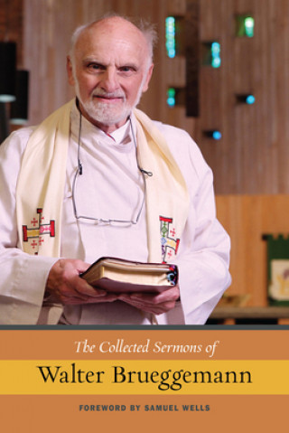 Collected Sermons of Walter Brueggemann