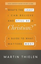 What is the Least I Can Believe and Still be a Christian?