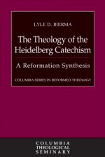 Theology of the Heidelberg Catechism