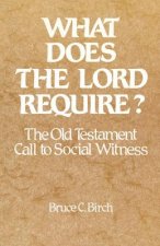 What Does the Lord Require?