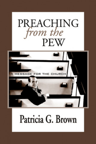 Preaching from the Pew: a Message for the Church