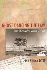 Ghost Dancing the Law