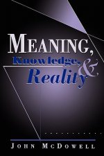 Meaning, Knowledge, and Reality