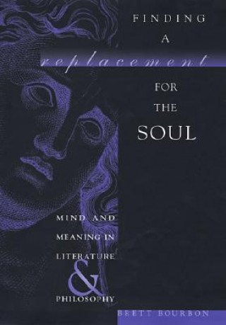 Finding a Replacement for the Soul