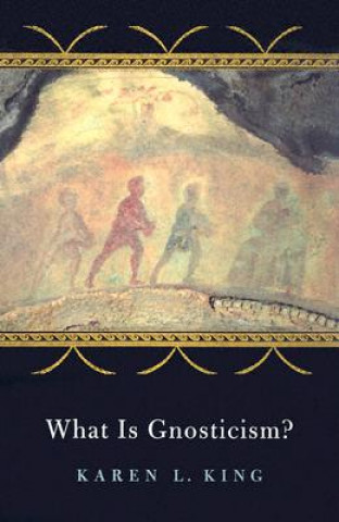 What Is Gnosticism?