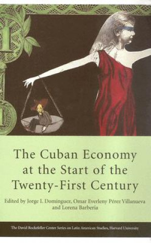 Cuban Economy at the Start of the Twenty-First Century