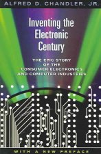 Inventing the Electronic Century