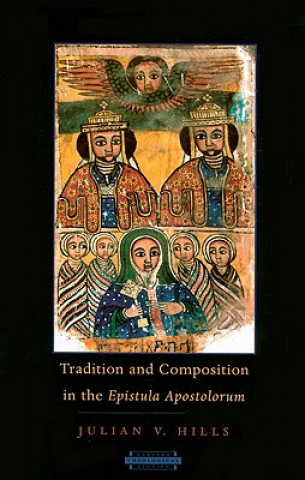 Tradition and Composition in the Epistula Apostolorum