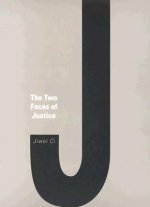 Two Faces of Justice