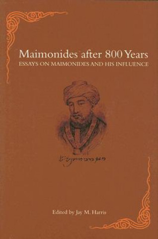 Maimonides after 800 Years