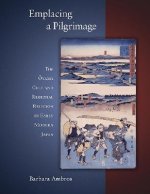 Emplacing a Pilgrimage
