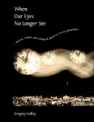 When Our Eyes No Longer See
