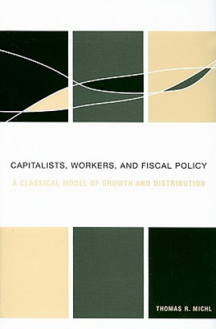 Capitalists, Workers, and Fiscal Policy