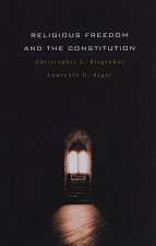 Religious Freedom and the Constitution