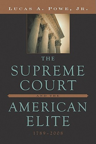 Supreme Court and the American Elite, 1789-2008