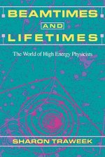 Beamtimes and Lifetimes