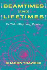 Beamtimes and Lifetimes