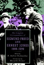 Complete Correspondence of Sigmund Freud and Ernest Jones, 1908-1939