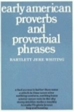 Early American Proverbs and Proverbial Phrases