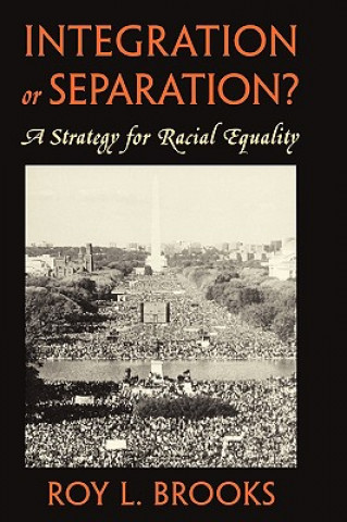 Integration or Separation?