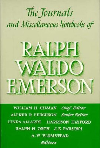 Journals and Miscellaneous Notebooks of Ralph Waldo Emerson