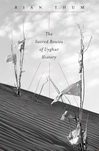 Sacred Routes of Uyghur History