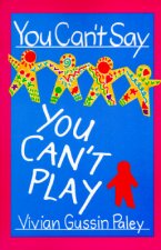 You Can't Say You Can't Play