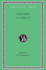 Anacharsis or Athletics. Menippus or The Descent into Hades. On Funerals. A Professor of Public Speaking. Alexander the False Prophet. Essays in Portr