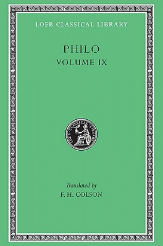 Every Good Man is Free. On the Contemplative Life. On the Eternity of the World. Against Flaccus. Apology for the Jews. On Providence