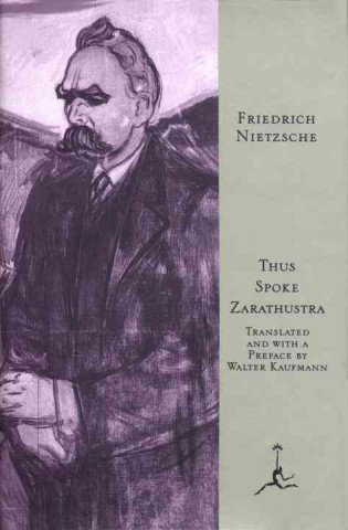 Thus Spoke Zarathustra (Friedrich Wilhelm Nietzsche,Walter Arnold Kaufmann)(Pevná)