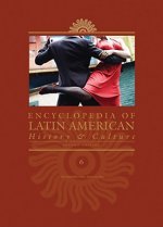 Encyclopedia of Latin American History and Culture