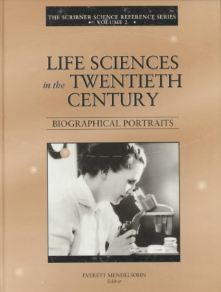 Life Sciences in the Twentieth Century