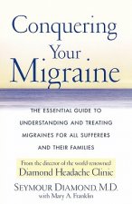 Conquering Your Migraine