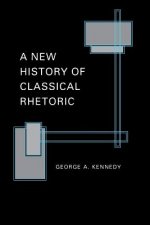 New History of Classical Rhetoric